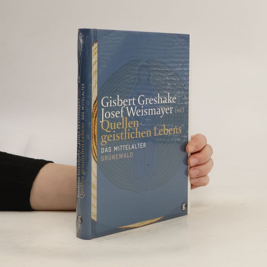 Gisbert Greshake Quellen geistlichen Lebens