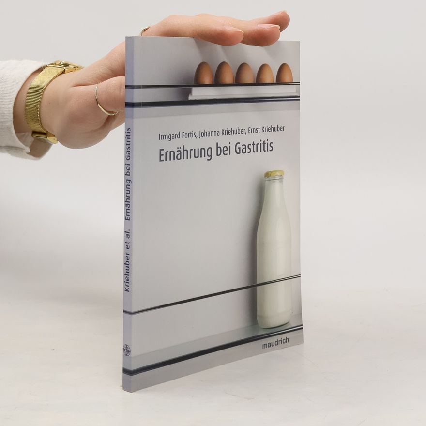 Irmgard Fortis Ernährung bei Gastritis