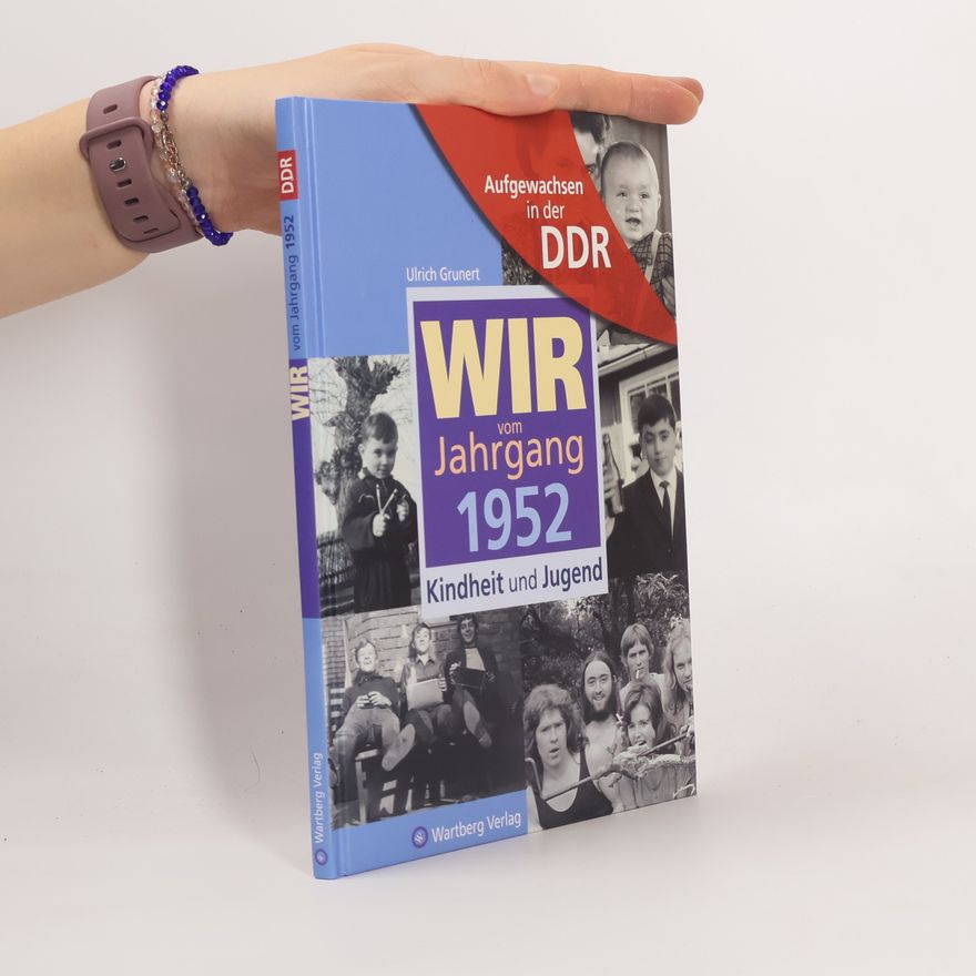 Ulrich Grunert Wir vom Jahrgang 1952