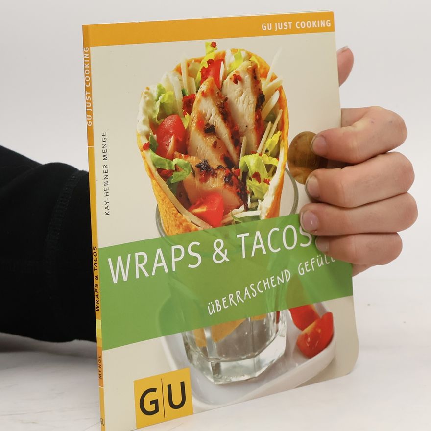 Kay-Henner Menge Wraps & Tacos
