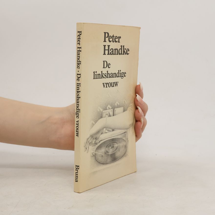 Peter Handke De linkshandige vrouw