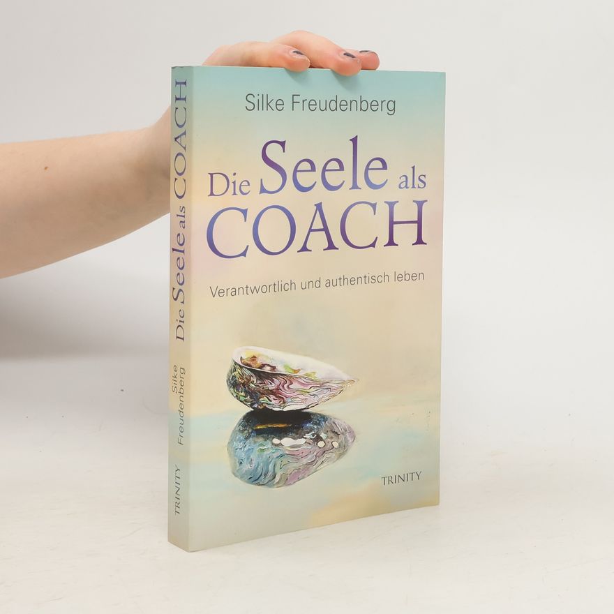 Silke Freudenberg Die Seele als Coach