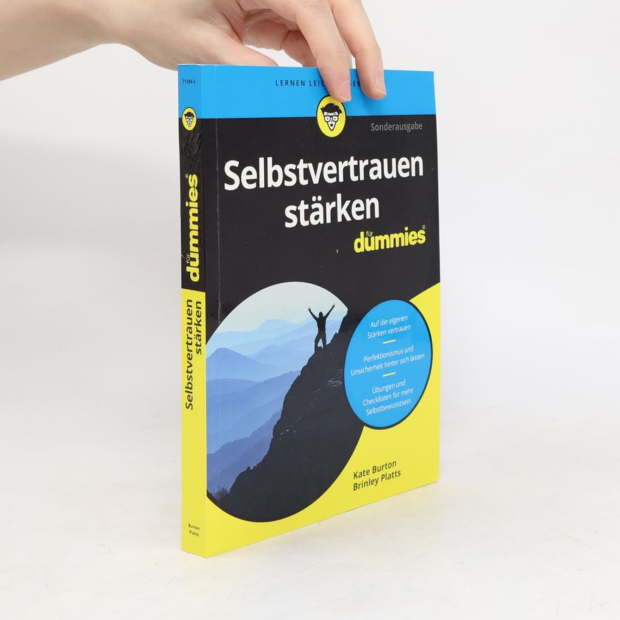 Brinley N. Platts Selbstvertrauen stärken für Dummies: Sonderausgabe