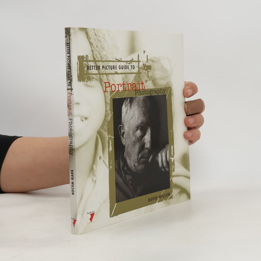 David Gordon Wilson Better Picture Guide to Portrait Photography