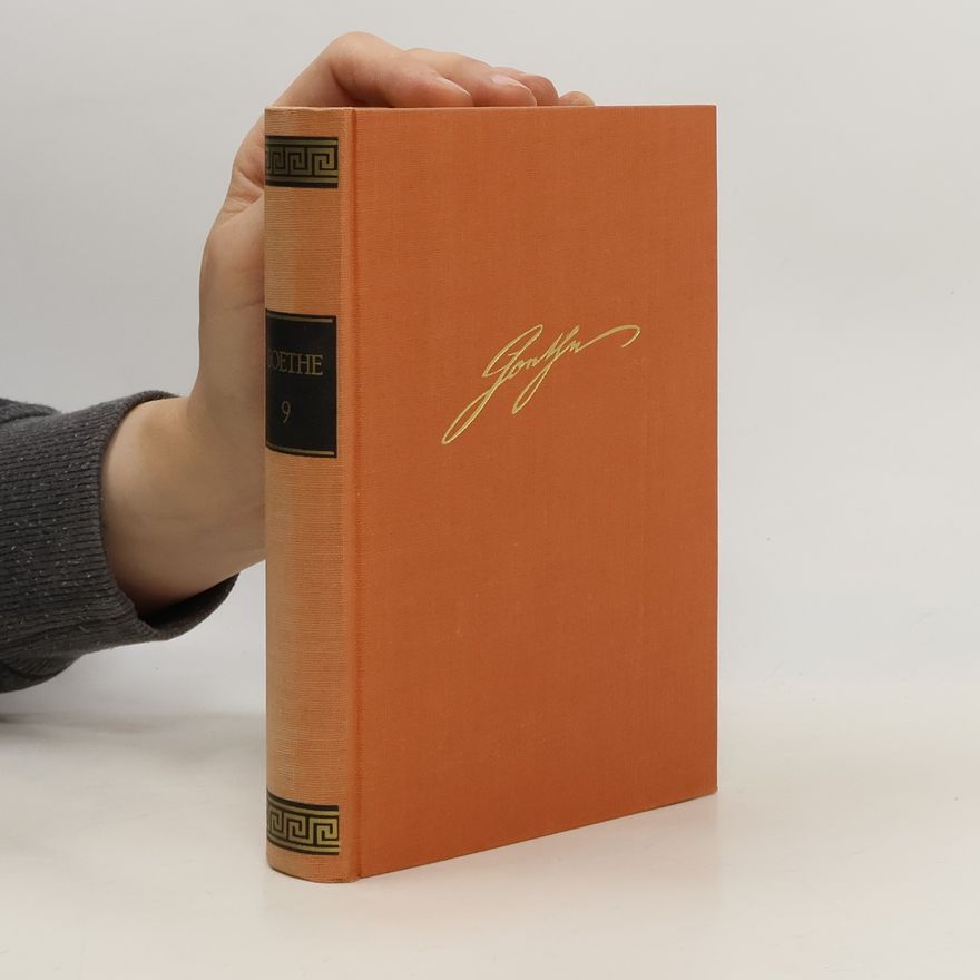 Johann Wolfgang von Goethe Goethes Werke 9