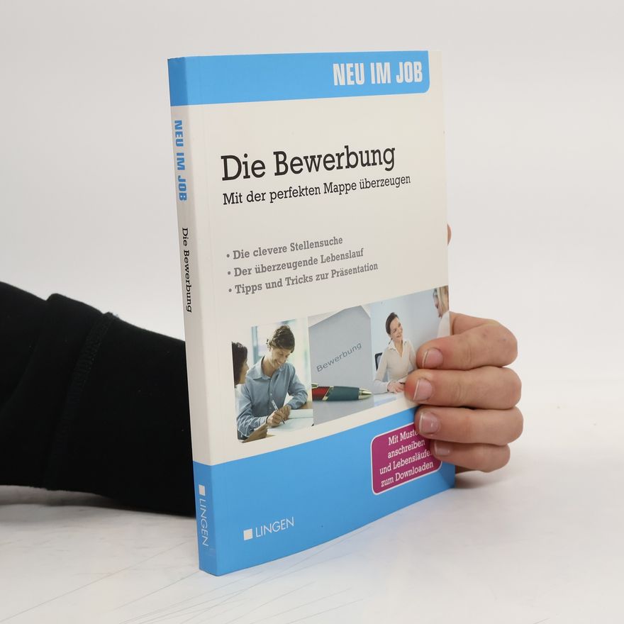Various authors Neu im Job. Die Bewerbung