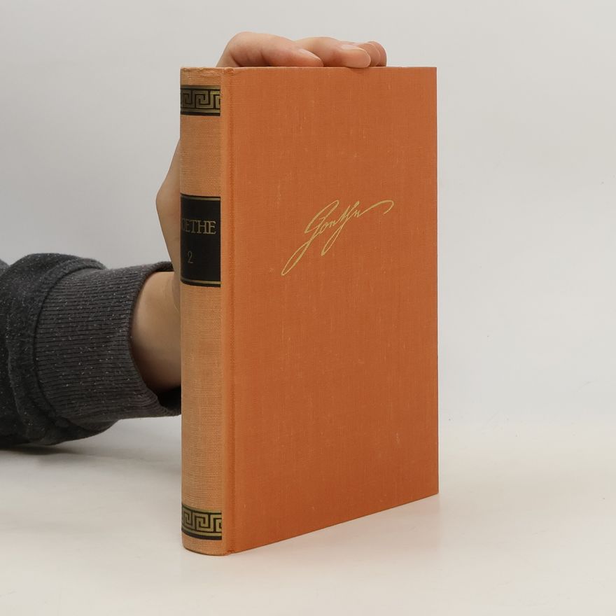 Johann Wolfgang von Goethe Goethes Werke 2