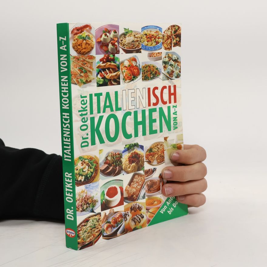 Autorenkollektiv Dr. Oetker - Italienisch kochen von A - Z