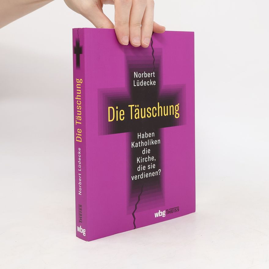 Norbert Lüdecke Die Täuschung
