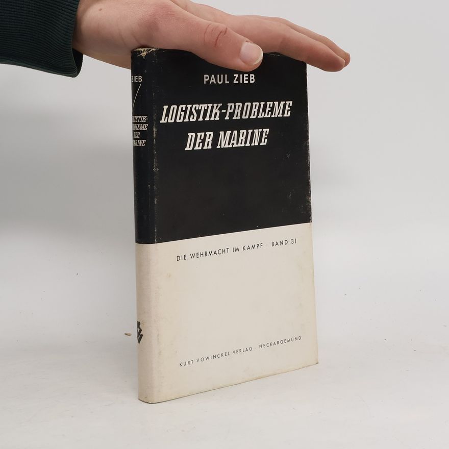 Paul Zieb Logistik-Probleme der Marine