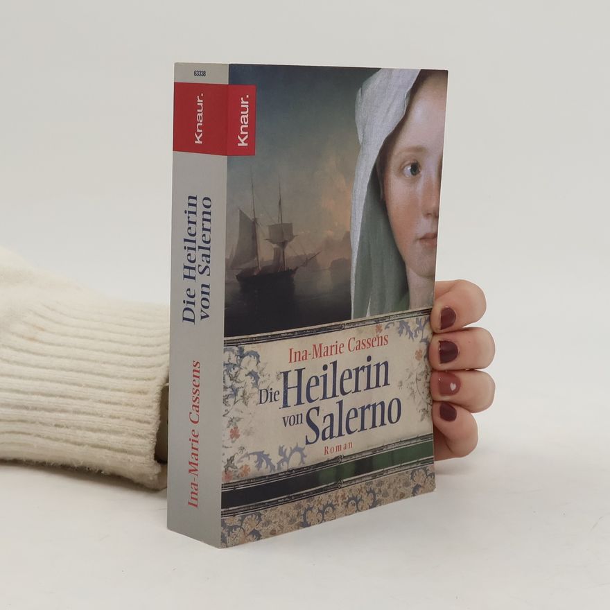 Ina Marie Cassens Die Heilerin von Salerno