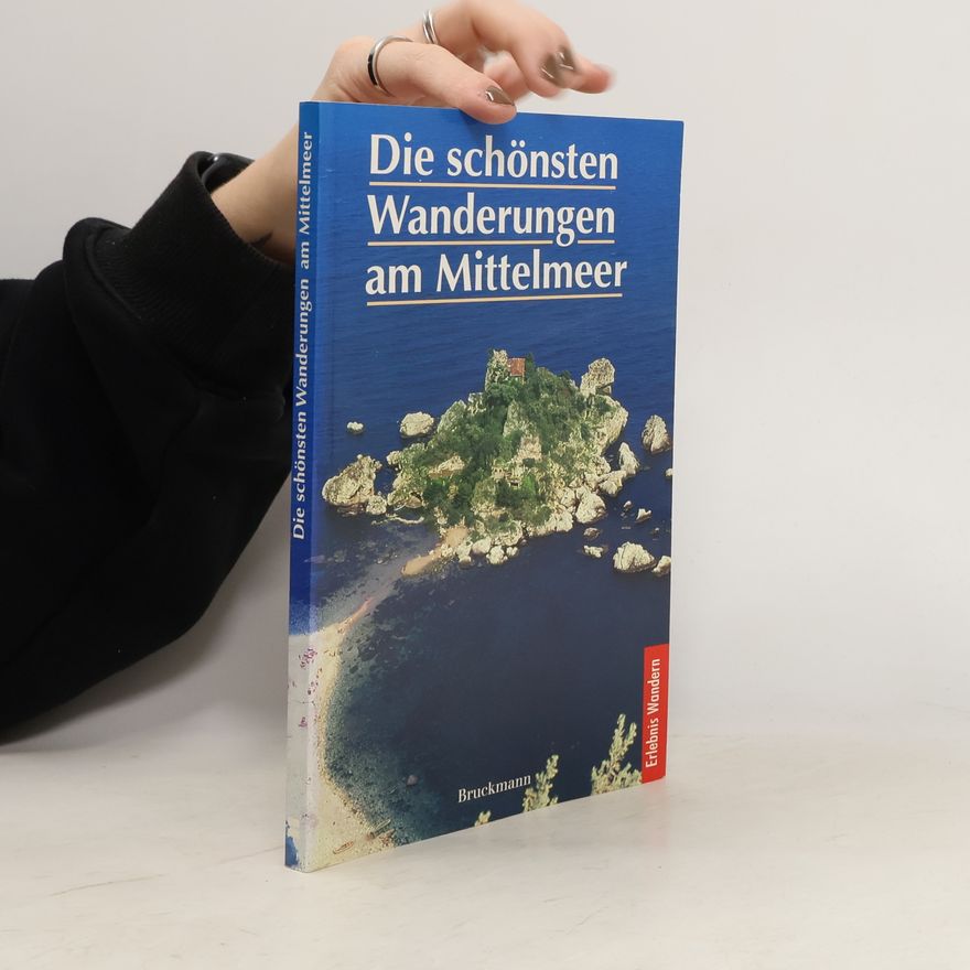 Gert Hirner Die schönsten Wanderungen am Mittelmeer