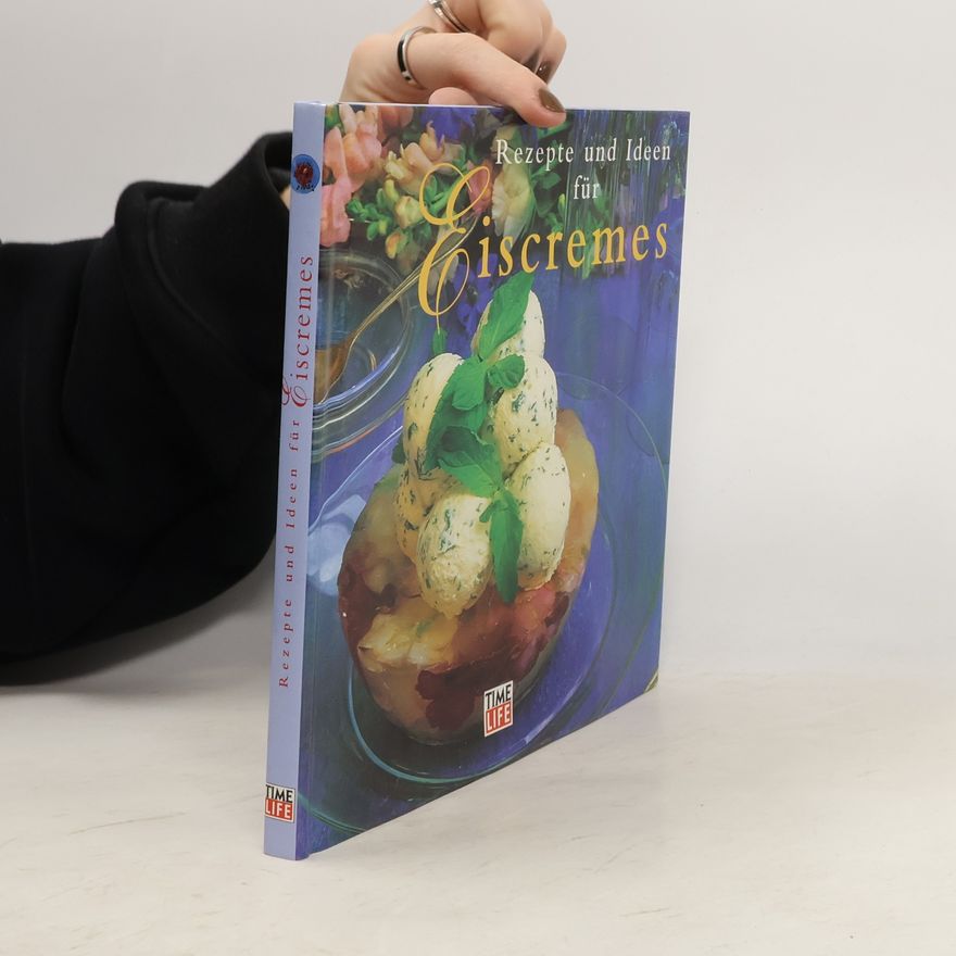 Jacqueline Clark Rezepte und Ideen für Eiscremes