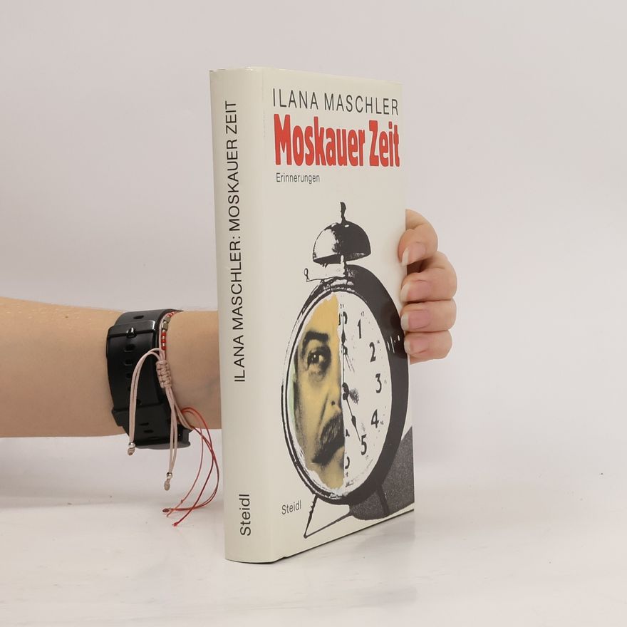 Ilana Maschler Moskauer Zeit