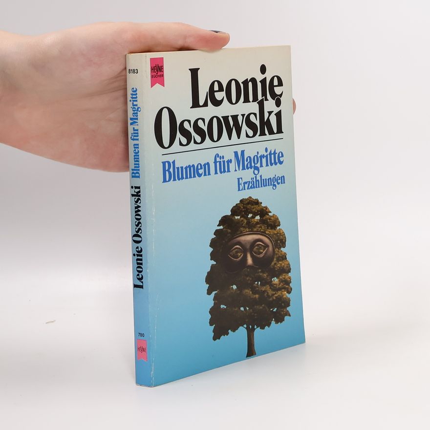 Leonie Ossowski Blumen für Magritte