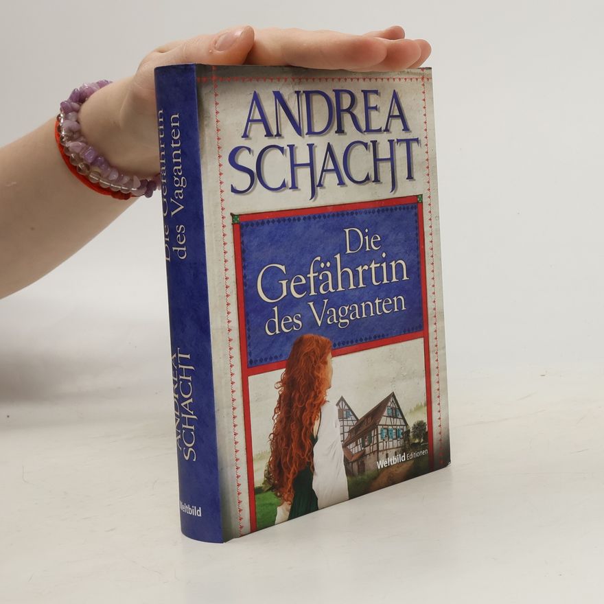 Andrea Schacht Die Gefährtin des Vaganten