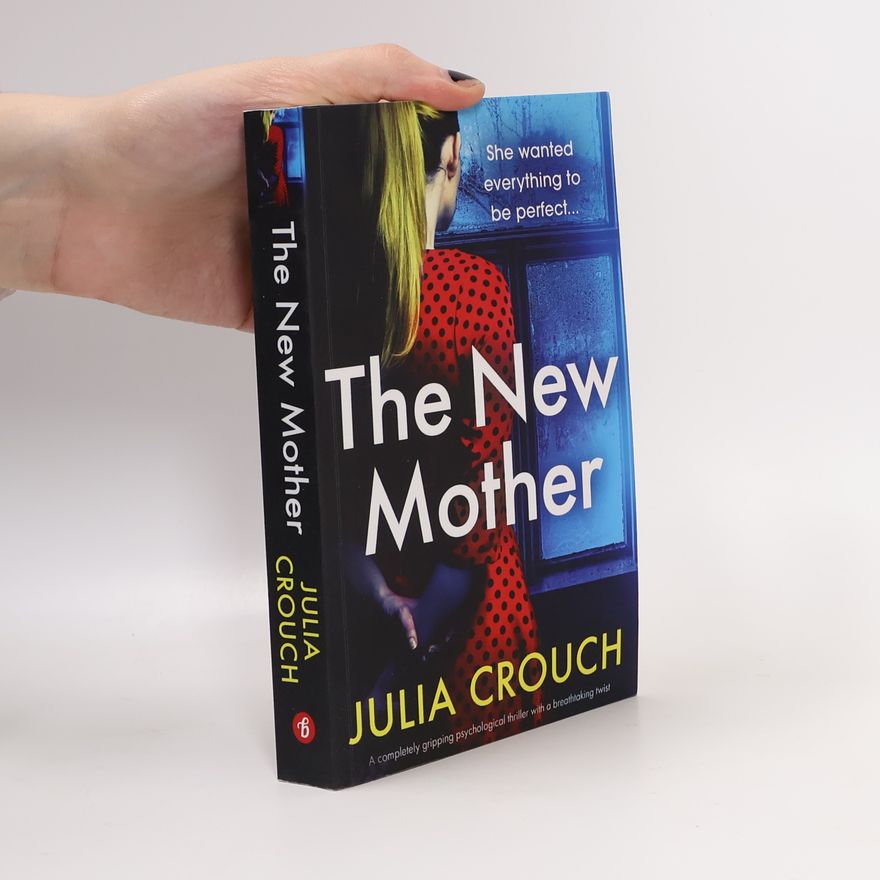 Julia Crouch The New Mother