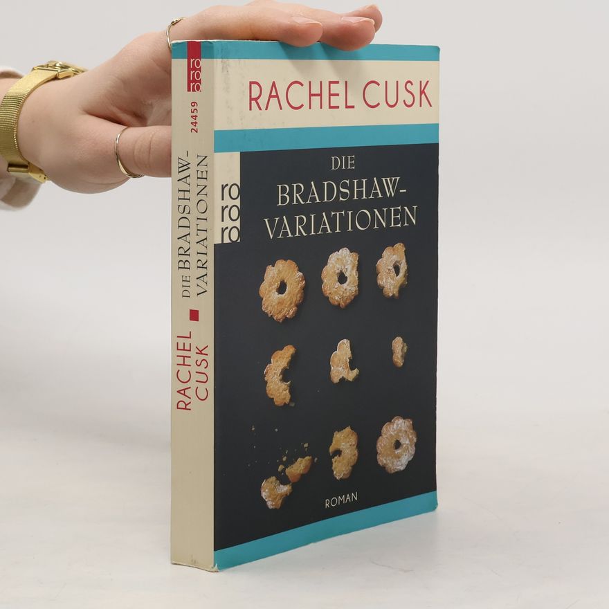 Rachel Cusk Die Bradshaw-Variationen