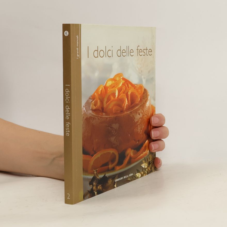 Collectif d'auteurs I grandi manuali 2. I dolci delle feste
