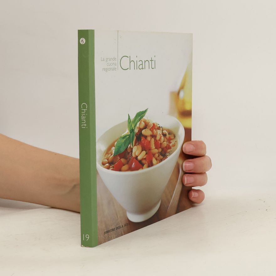 Various authors La grande cucina regionale 19. Chianti