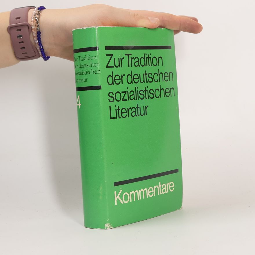 Autorenkollektiv Zur Tradition der deutschen sozialistischen Literatur 4