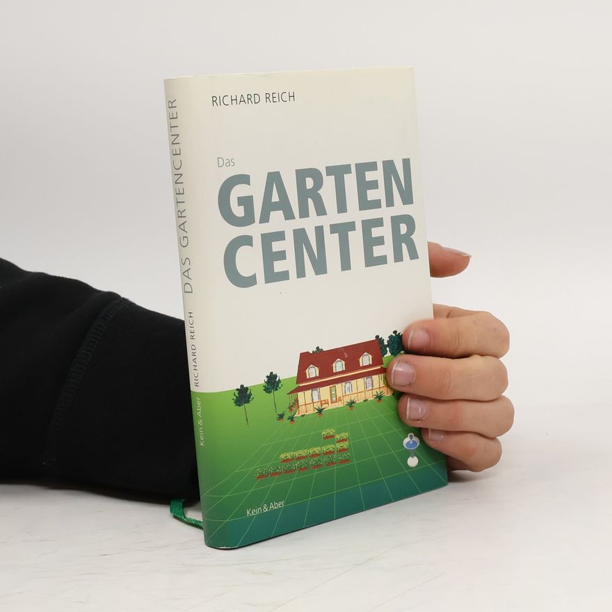 Richard Reich Das Gartencenter