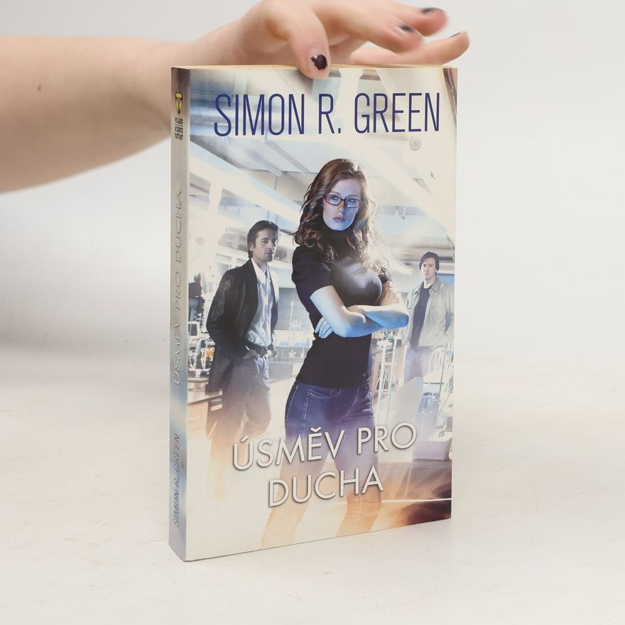 Simon R. Green Úsměv pro ducha