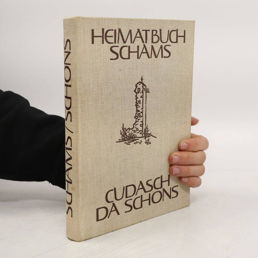 Various authors Heimatbuch Schams. Cudasch da Schons