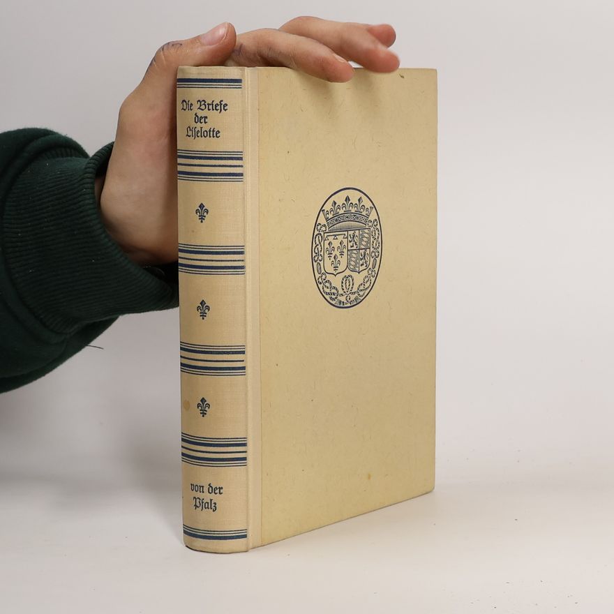 Various authors Die Briefe der Liselotte