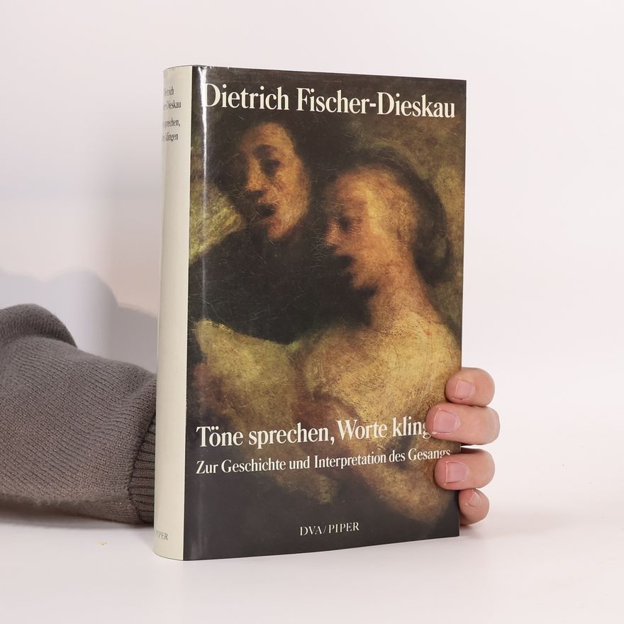 Dietrich Fischer-Dieskau Töne sprechen, Worte klingen