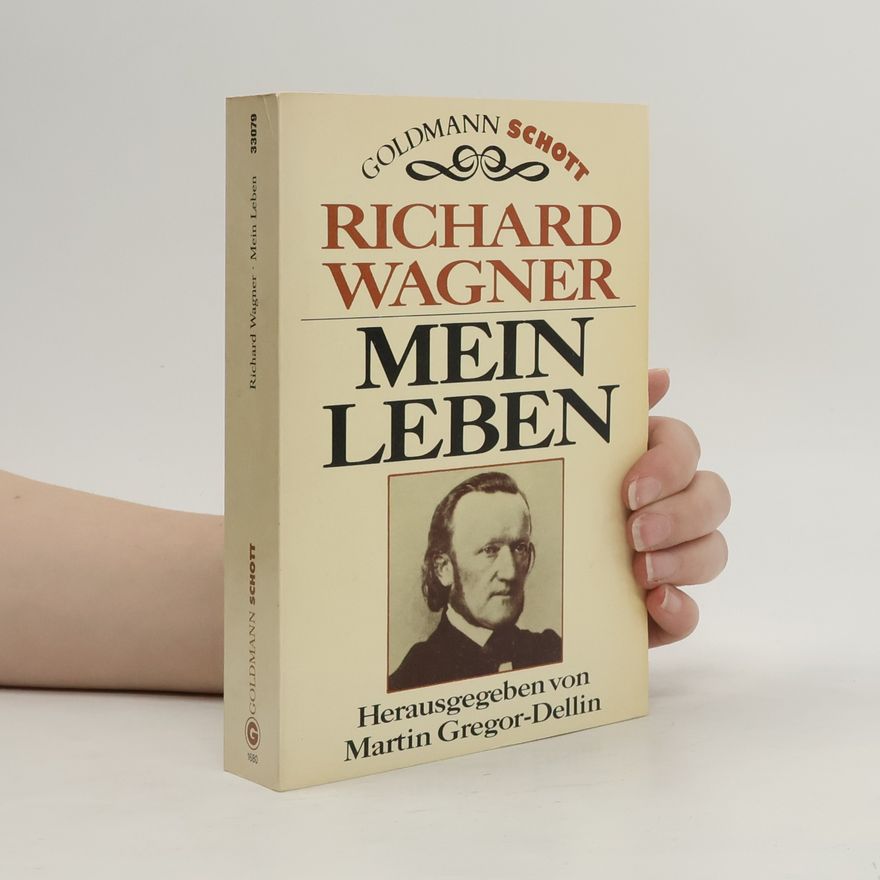 Richard Wagner Mein Leben