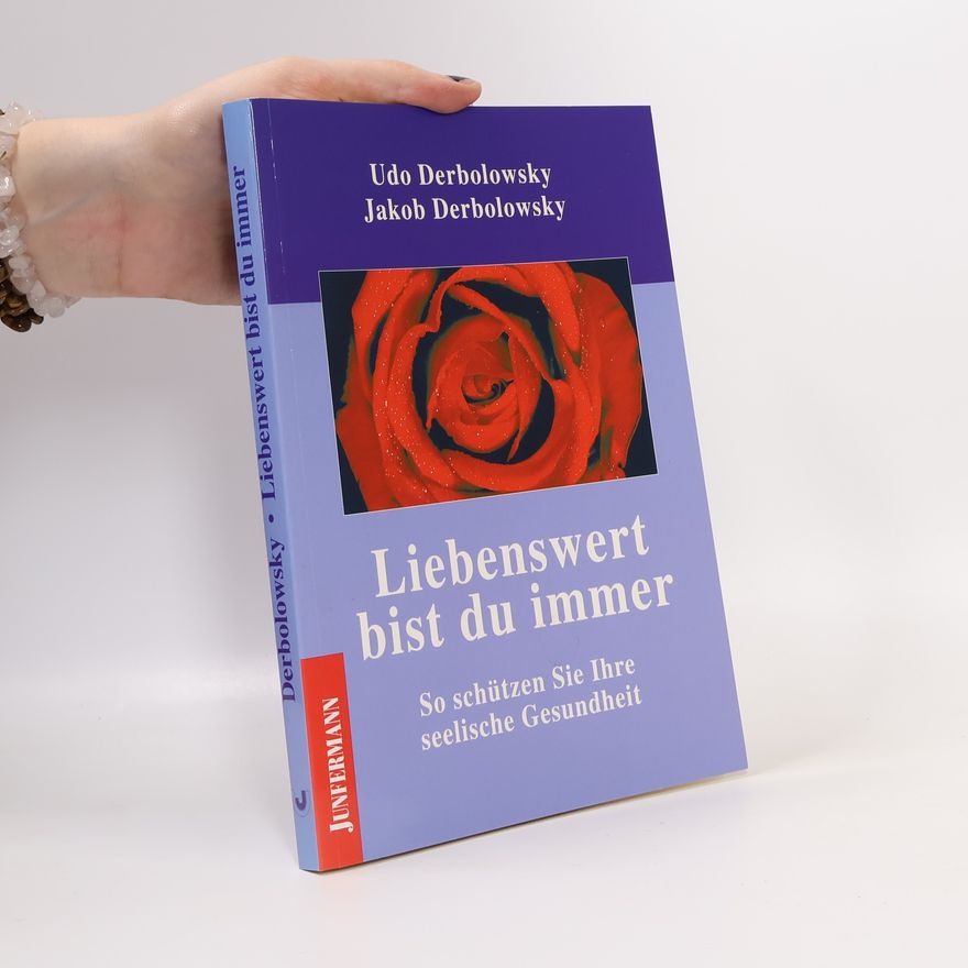 Jakob Derbolowsky Liebenswert bist du immer