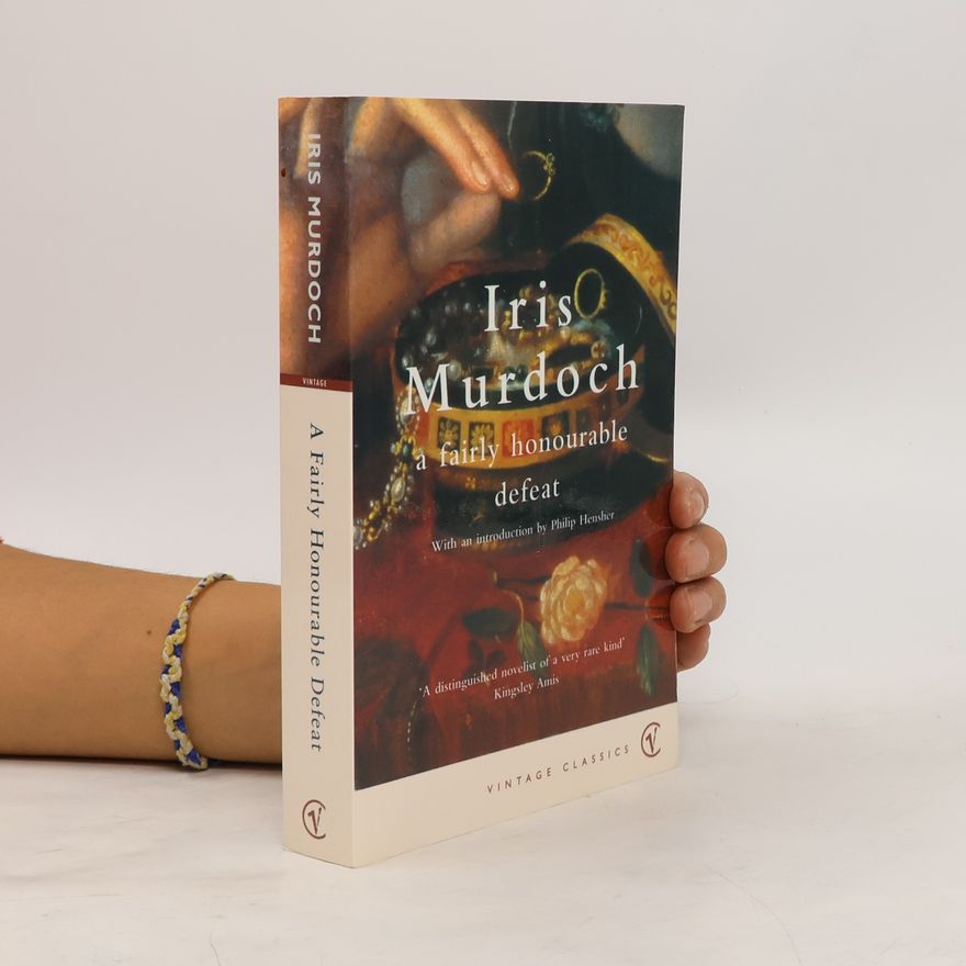 Iris Murdoch A Fairly Honourable Defeat