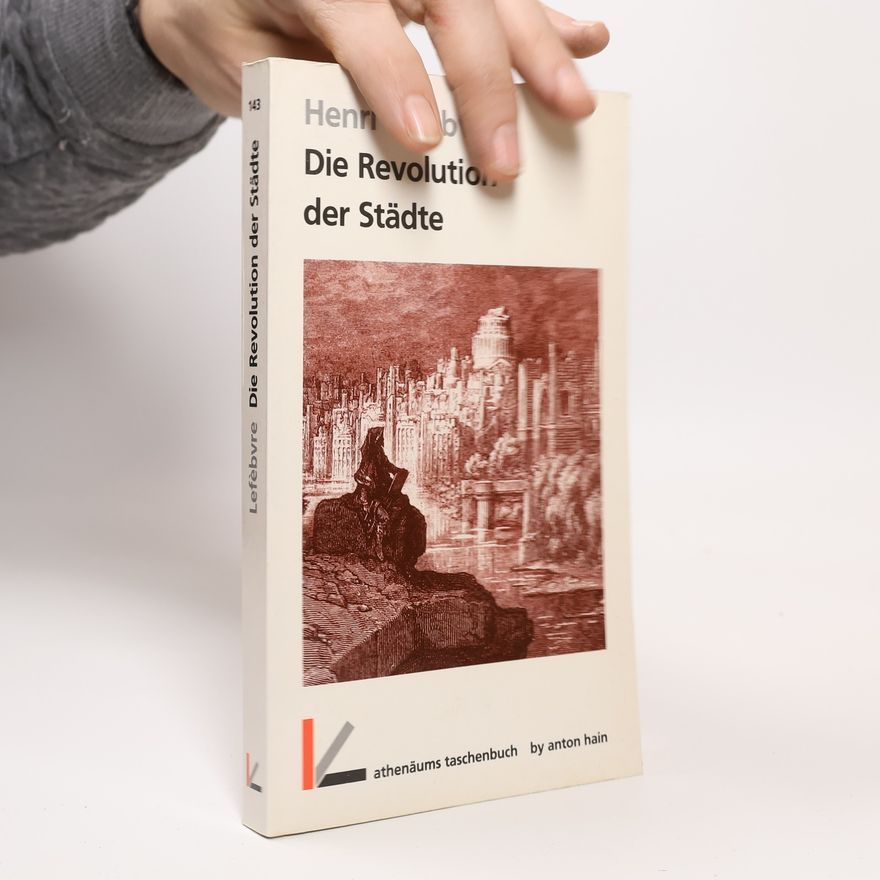 Henri Lefebvre Die Revolution der Städte