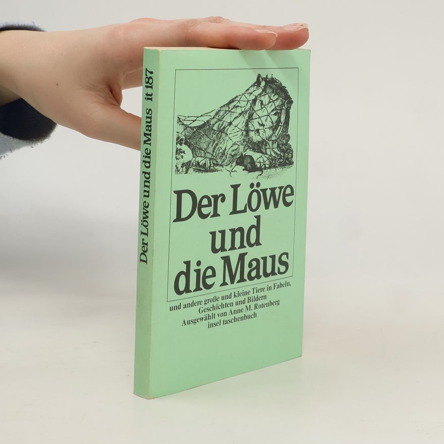 Anne M. Rotenberg Der Löwe und die Maus
