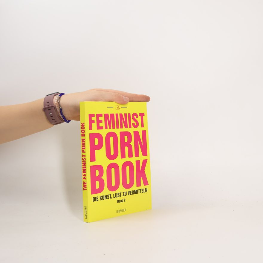 Constance Penley The Feminist Porn Book