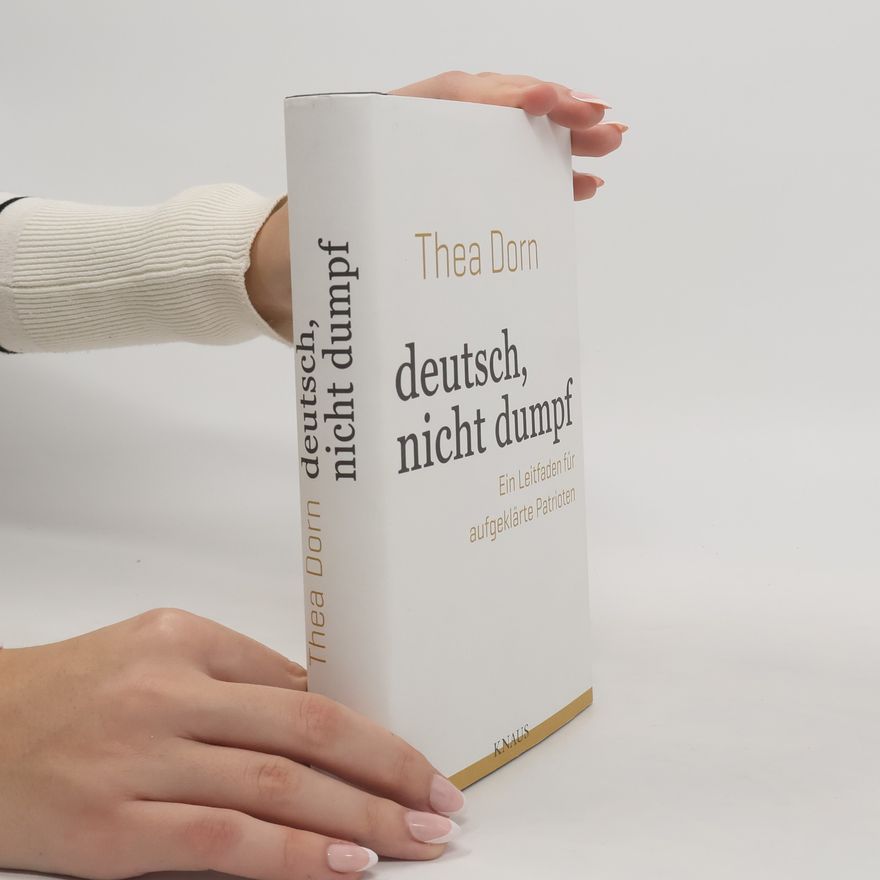 Thea Dorn Deutsch, nicht dumpf