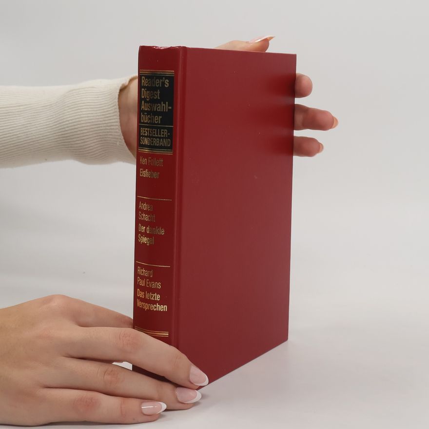 Kolektiv autorů Reader´s Digest Auswahlbücher. Eisfieber. Der dunkle Spiegel. Das letzte Versprechen