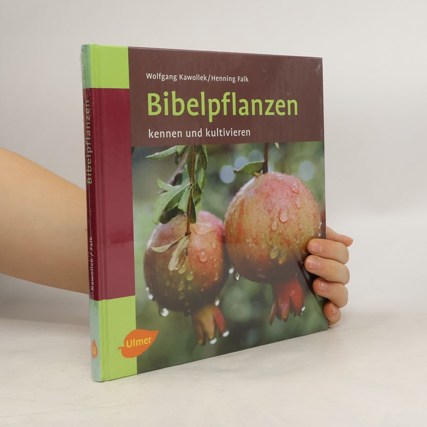 Wolfgang Kawollek Bibelpflanzen