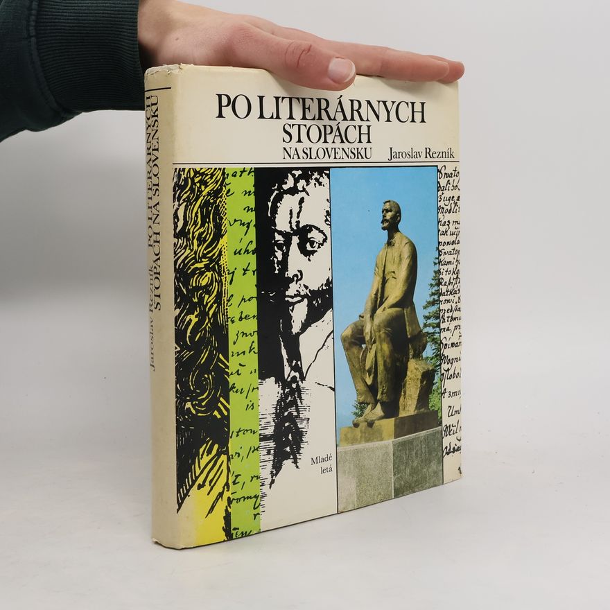 Jaroslav Rezník Po literárnych stopách na Slovensku