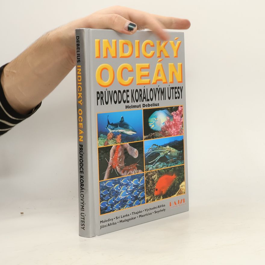 Helmut Debelius Indický oceán. Průvodce korálovými útesy