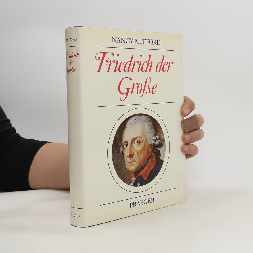 Nancy Mitford Friedrich der Grosse