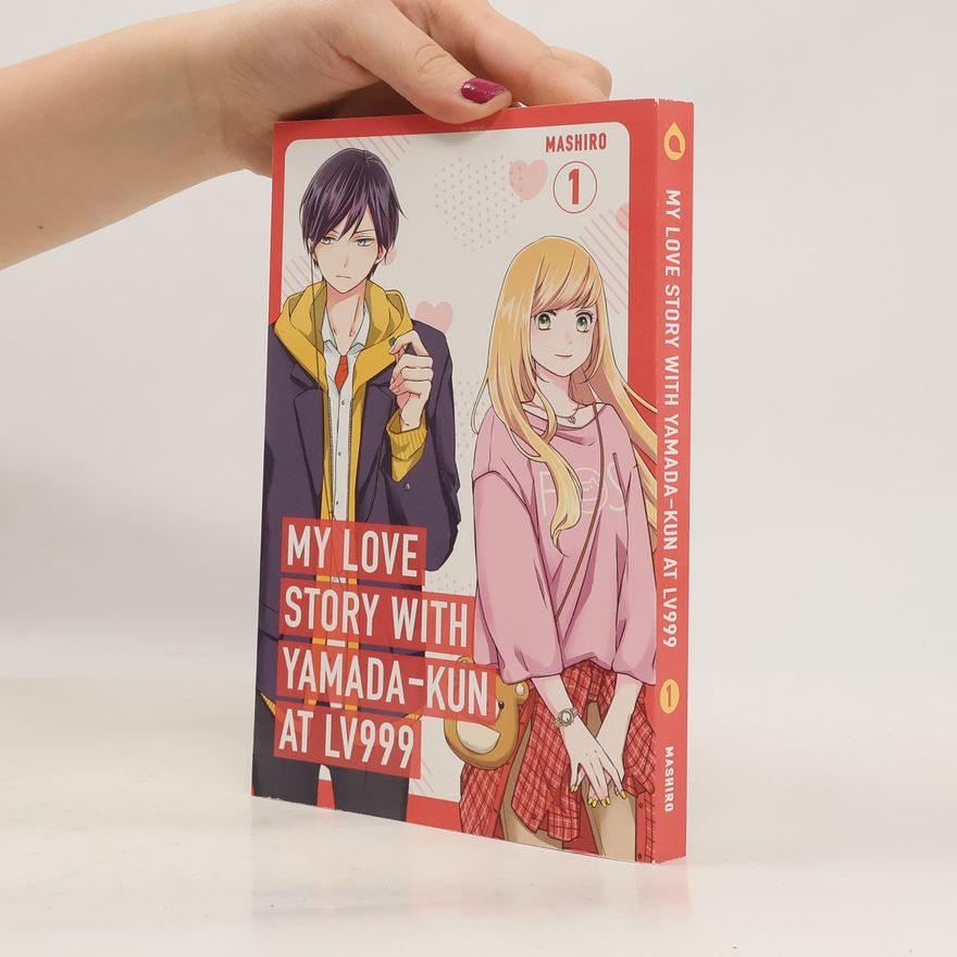 Mashiro Sato My Love Story with Yamada-kun at Lv999 Volume 1