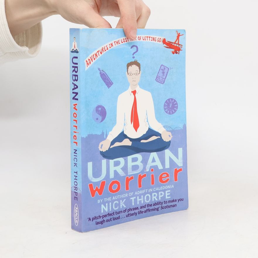 Nick Thorpe Urban Worrier