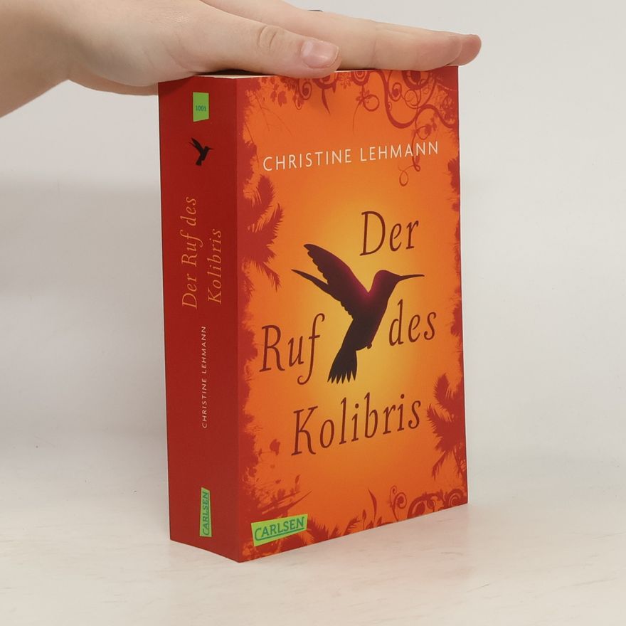 Christine Lehmann Der Ruf des Kolibris