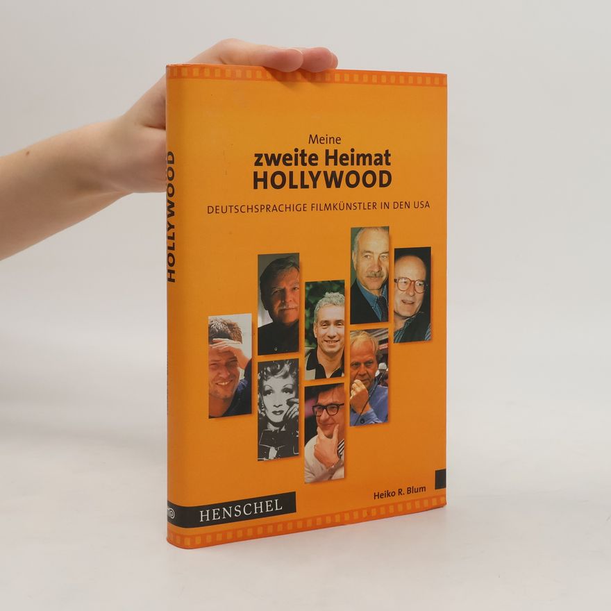 Heiko R. Blum Meine zweite Heimat Hollywood