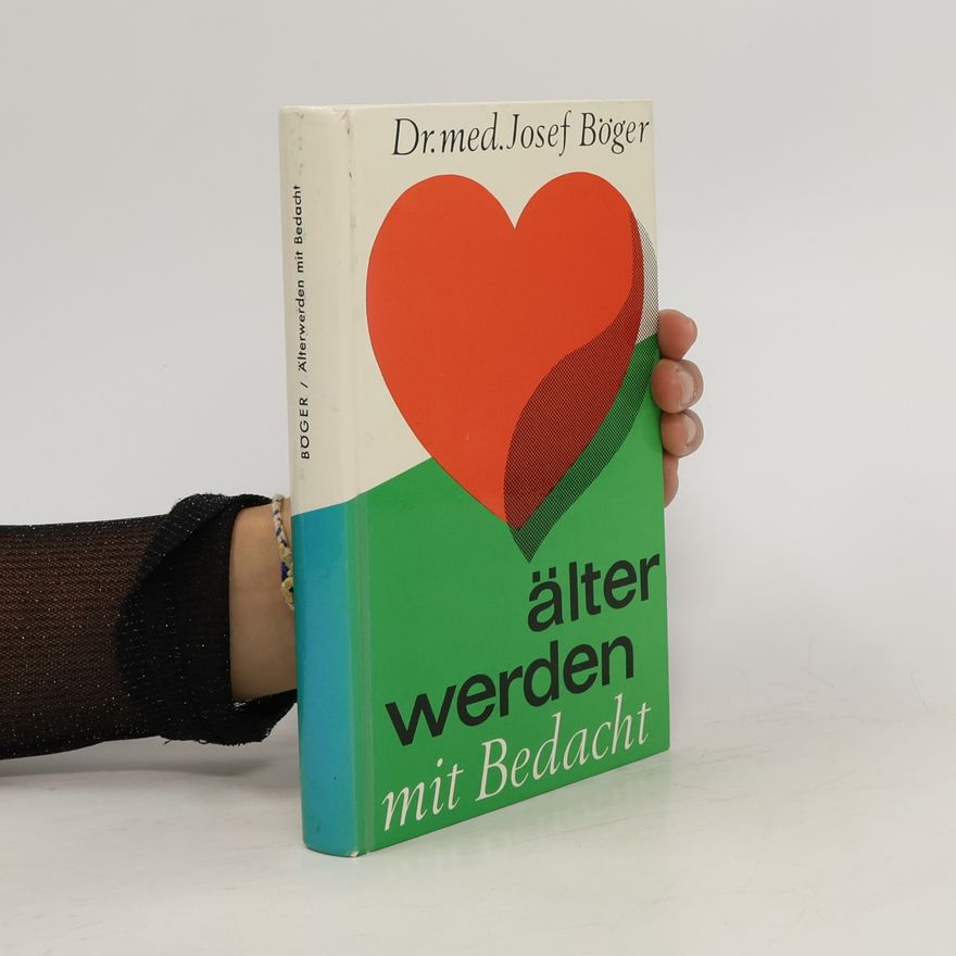 Josef Böger Älterwerden mit Bedacht