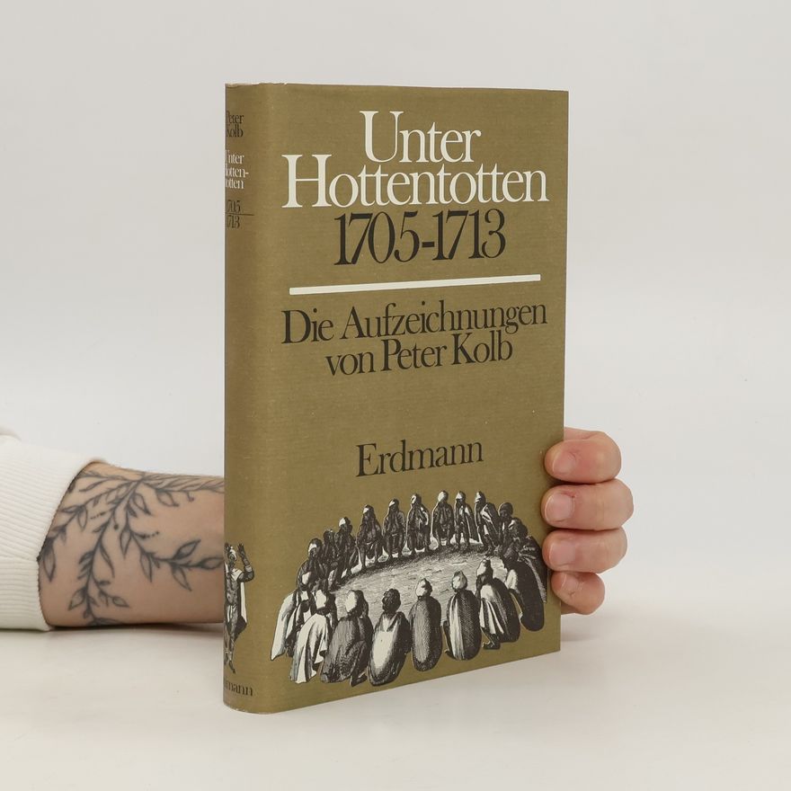 Peter Kolb Unter Hottentotten