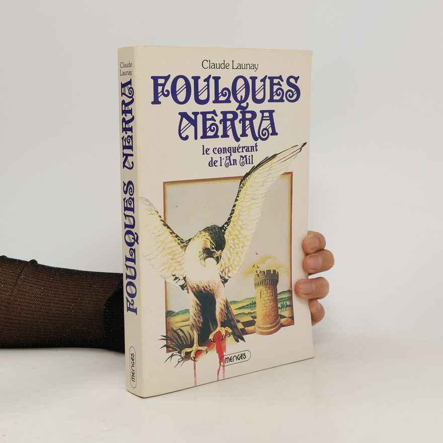 Claude Launay Foulques Nerra