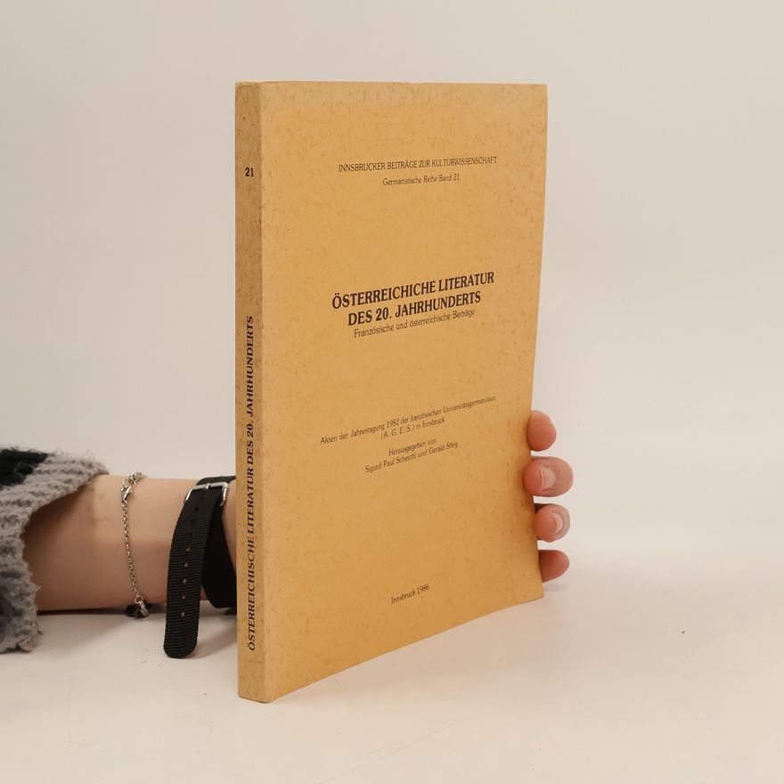 Gerald Steg Innsbrucker Beiträge zur Kulturwissenschaft - 21: Österreichische Literatur des 20. Jahrhunderts